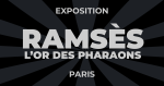 Billets Exposition Ramsès