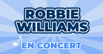 Places de Concert Robbie Williams