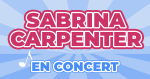 Places de Concert Sabrina Carpenter