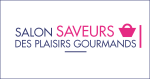 Billets Salon Saveur des Plaisirs Gourmands