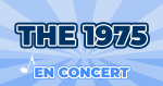 Places de Concert The 1975