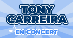 Places de Concert Tony Carreira