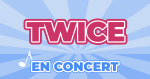 Places de Concert Twice