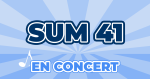 Places de Concert SUM 41